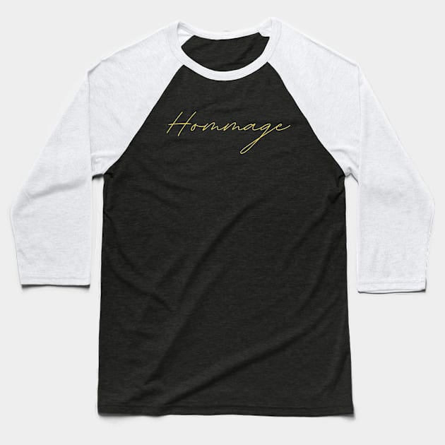 Hommage - german language phrase quote Baseball T-Shirt by PrintsHessin